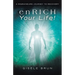 enRICH Your Life!: A Migraineurs Journey to Recovery