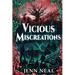 Vicious Miscreations