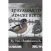 17 Reasons to Admire Birds