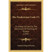 The Frederician Code V1: Or A Body Of Law For The Dominions Of The King Of Prussia (1761)