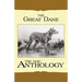 The Great Dane - A Dog Anthology (A Vintage Dog Books Breed Classic)