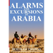 Alarms and Excursions in Arabia: The Life and Works of Bertram Thomas in Early 20th Century Iraq and Oman.