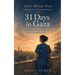 31 Days in Gaza: A Doctor's Story of Care, Grief, and Stubborn Love