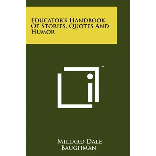 Educator's Handbook of Stories, Quotes and Humor