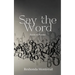 Say The Word