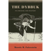 The Dybbuk: Its Origins and History