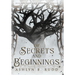 Of Secrets and Beginnings