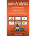 Lean Analytics: La Guía Definitiva para la Tendencia Ágil de Analítica, Analítica Avanzada, y Ciencia de Datos para Crear Startups Sup