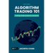 Algorithm Trading 101: Trading made simple for everyone