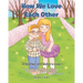 How We Love Each Other: A Brother and Sister's Love
