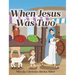 When Jesus Was Two