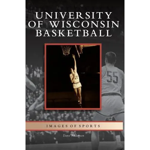 University of Wisconsin Basketball