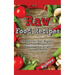 Raw Food Recipes: 89 Delicious, Easy Beginner Raw Food Recipes for Sustained Energy and Optimal Health
