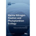Marine Nitrogen Fixation and Phytoplankton Ecology