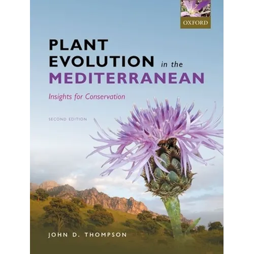 Plant Evolution in the Mediterranean: Insights for Conservation