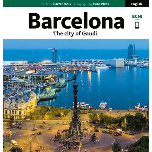 Barcelona: The City of Gaudí