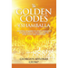 The Golden Codes of Shamballa: Spiritual numbers to uplift humanity and multiply all the energies of love, light, and happiness