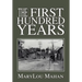 The First Hundred Years