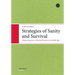 Strategies of Sanity and Survival