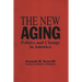 The New Aging: Politics and Change in America