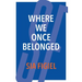 Where We Once Belonged
