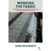 Working the Fabric: Resourcefulness, Belonging and Island Life in Scotland's Harris Tweed Industry