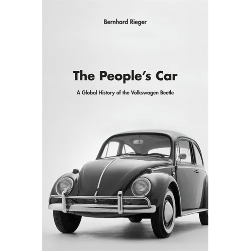 People's Car: A Global History of the Volkswagen Beetle