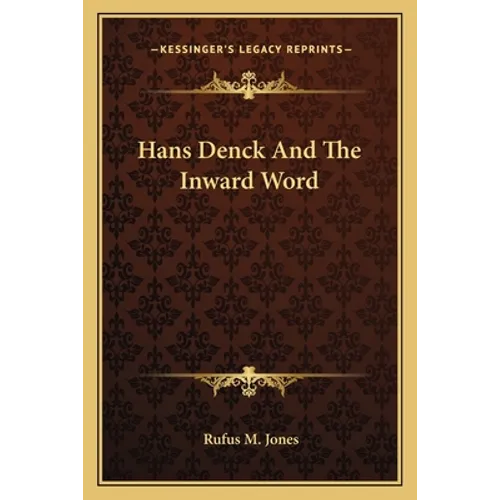 Hans Denck And The Inward Word