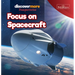 Focus on Spacecraft