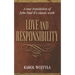 Love & Responsibility: New Transla