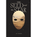 The Seed and the Star