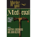 Murder Most Medieval: Noble Tales of Ignoble Demises