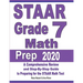 STAAR Grade 7 Math Prep 2020: A Comprehensive Review and Step-By-Step Guide to Preparing for the STAAR Math Test