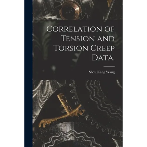 Correlation of Tension and Torsion Creep Data.