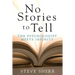 No Stories to Tell