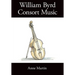 William Byrd, Consort Music