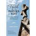 The Faith of the Pastor's Wife: Surviving in Ministry Yet Remaining in Love with God and His People