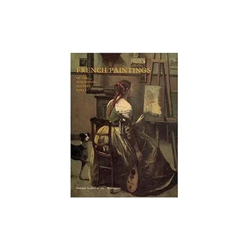 French Paintings of the Nineteenth Century, Part I: Before Impressionism