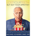 Lost Your Teeth But Not Your Appetite?: How Dental Implants Can Change Your Life by Giving You the Confidence to Eat Again