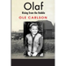 Olaf Rising from the Rubble: A Family in Chaos