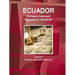 Ecuador Company Laws and Regulations Handbook Volume 1 Strategic Information and Laws