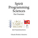 Spirit Programming Sciences Part Fourteen