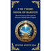The Third Book of Baruch: A Visionary Journey Through Heaven and Earth (Deluxe Hardbound Edition)