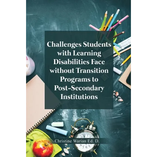 Challenges Students with Learning Disabilities Face without Transition Programs to Post-Secondary Institutions