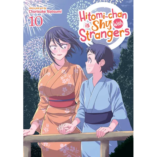 Hitomi-Chan Is Shy with Strangers Vol. 10
