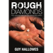 Rough Diamonds