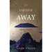 The Farther Away: Poems and Images