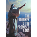 The Journey To The Promised Land