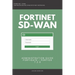 Fortigate: Fortinet SD-WAN Administration Guide 7.2.0 SDWAN NSE 4 NSE 5 NSE 6 NSE 7