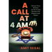 A Call at 4 Am: Thirteen Prime Ministers and the Crucial Decisions That Shaped Israeli Politics